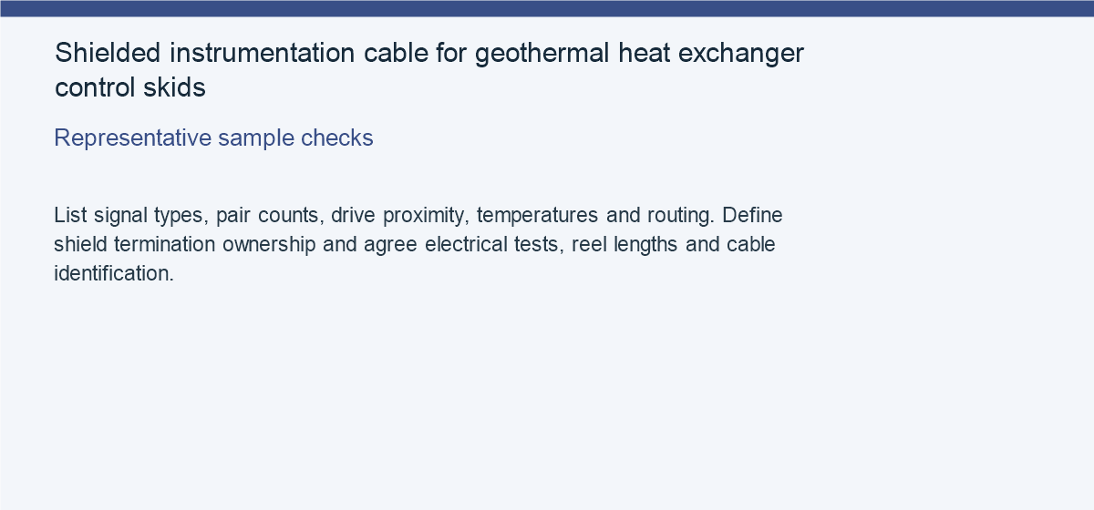 Shielded instrumentation cable for geothermal heat exchanger control skids — Representative sample checks