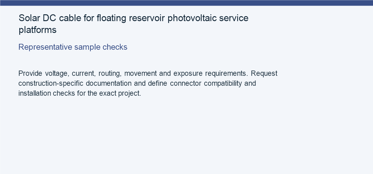 Solar DC cable for floating reservoir photovoltaic service platforms — Representative sample checks