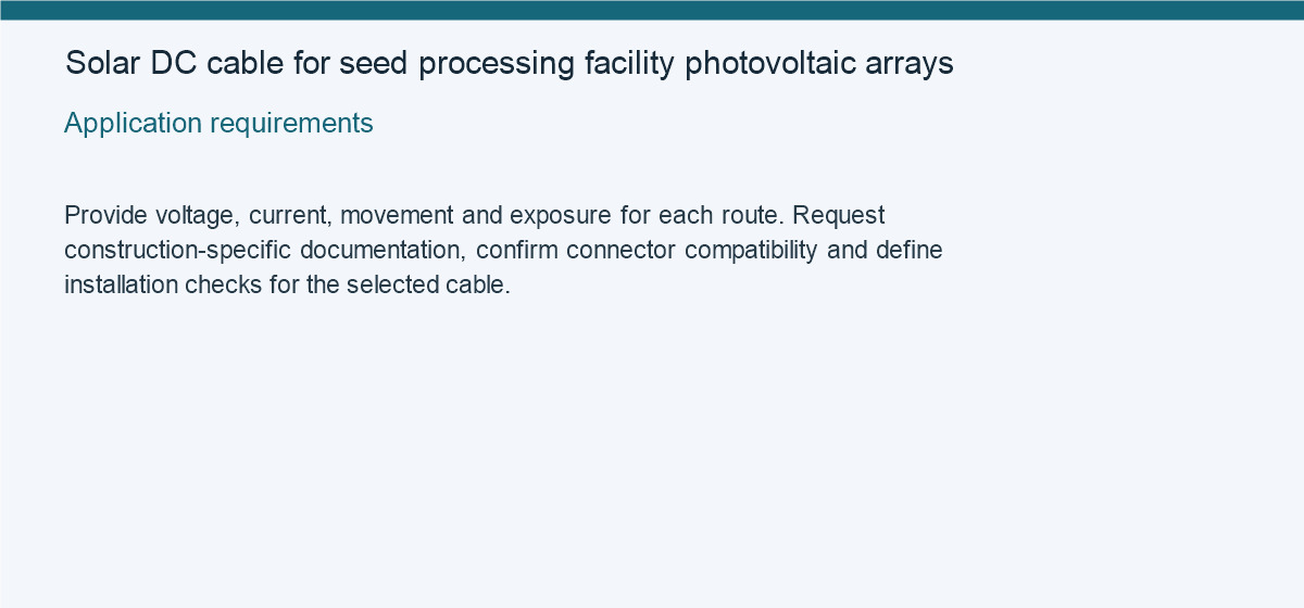 Solar DC cable for seed processing facility photovoltaic arrays — Application requirements